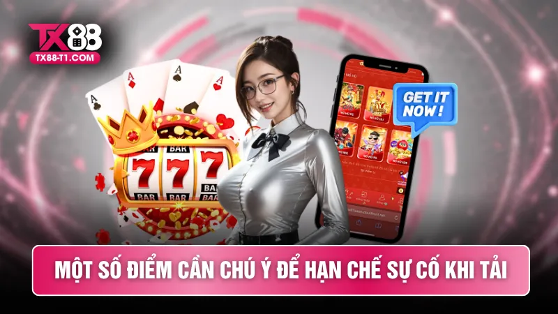 Một số điểm cần chú ý để hạn chế sự cố khi tải
