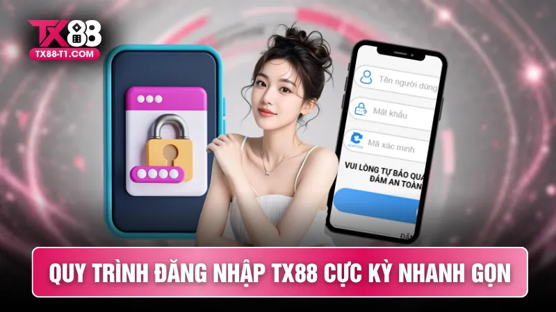 Quy trình đăng nhập TX88 cực kỳ nhanh gọn